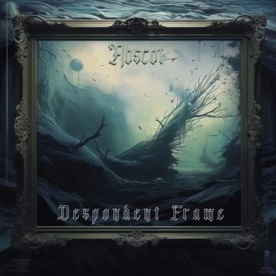 Despondent Frame By Abscot's cover