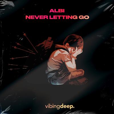 Never Letting Go By Albi's cover