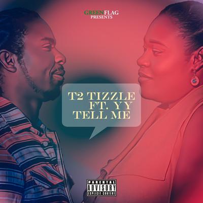 Tell Me By T2 Tizzle, YY's cover