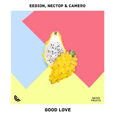 Good Love By eedion, Nectop, Camero's cover