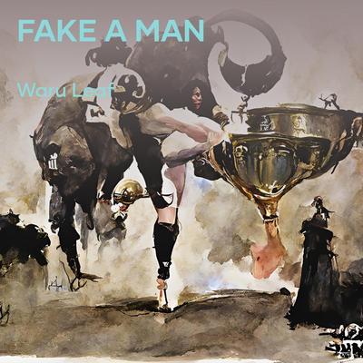 Fake a Man's cover