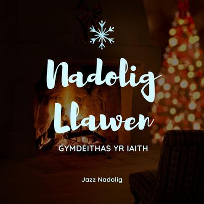 Nadolig Llawen! Cymdeithas yr Iaith's cover