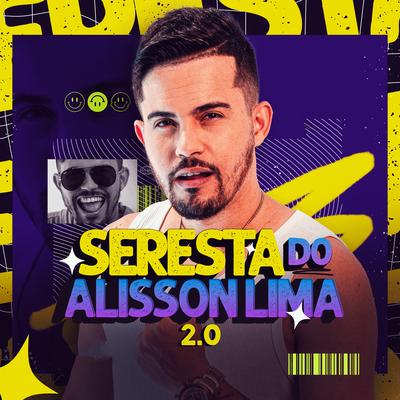 Seresta do Alisson Lima 2.0's cover