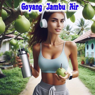 Goyang Jambu Air's cover