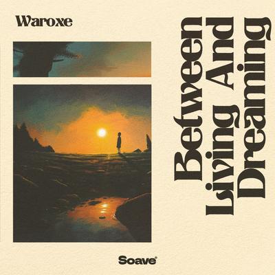 Between Living And Dreaming By Waroxe's cover