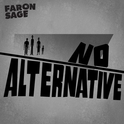 No Alternative By Faron Sage's cover