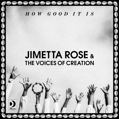 Let The Sunshine In By Jimetta Rose, Voices of Creation's cover