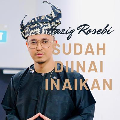 Sudah Dinai Inaikan's cover