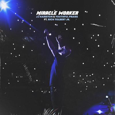 Miracle Worker (feat. Rich Tolbert Jr.) (Live)'s cover