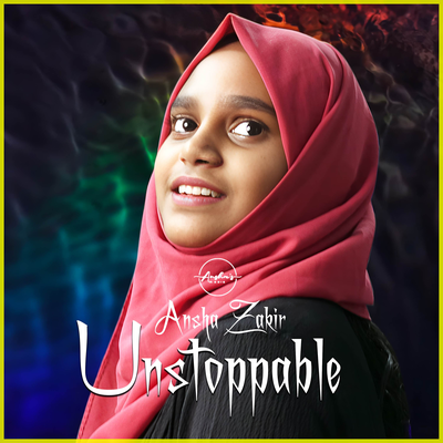 Unstoppable By Ansha Zakir's cover