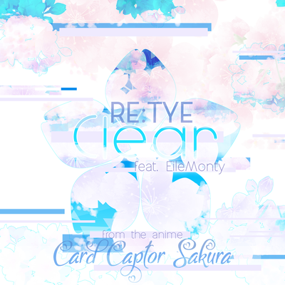 Clear (From "Cardcaptor Sakura: Clear Card")'s cover