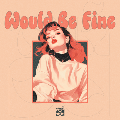 Would Be Fine By Jeramah's cover