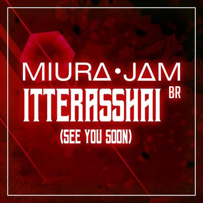 Itterasshai: See You Soon (Attack On Titan) By Miura Jam BR's cover
