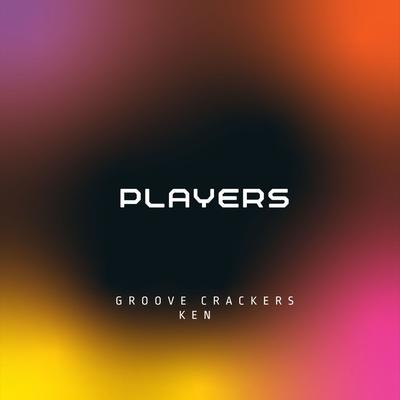 Players By CERES, Groove Crackers's cover