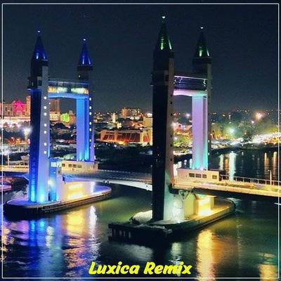 DJ Lah Manyuruak By Luxica Remix's cover