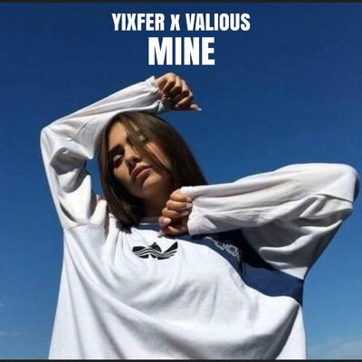 Mine (feat. Valious)'s cover