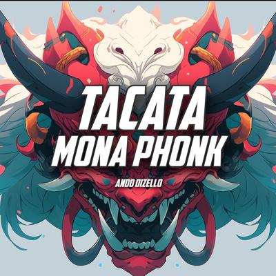 Tacata Mona Phonk's cover