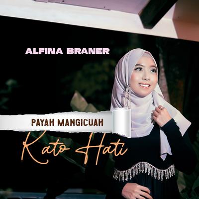 Payah Mangicuah Kato Hati's cover