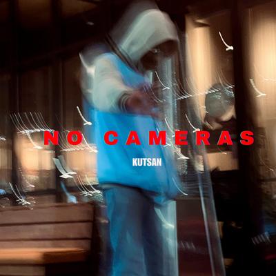 No Cameras By Kutsan's cover