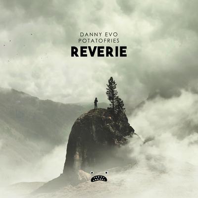 Reverie By Danny Evo, Potatofries's cover