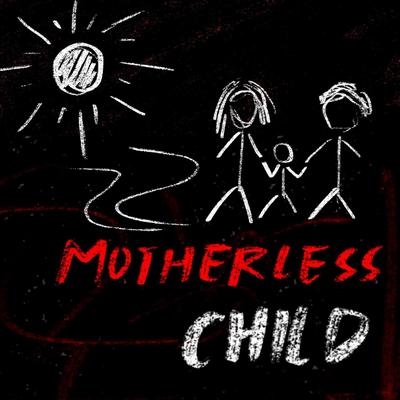 Motherless Child | Kota Story's cover