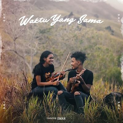 Waktu Yang Sama's cover