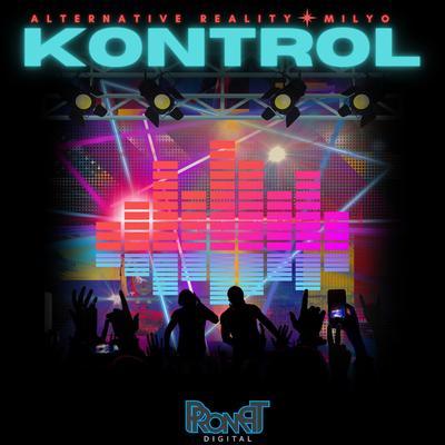 Kontrol (Radio Edit) By Alternative Reality, Milyo's cover