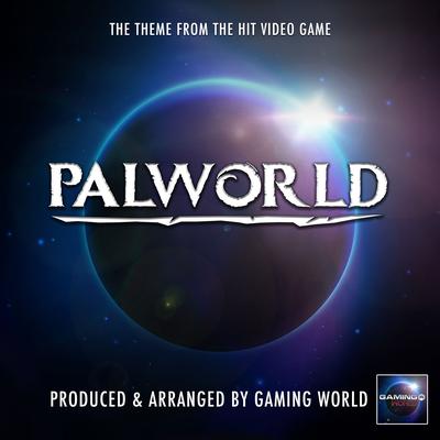 Palworld Main Theme (From "Palworld")'s cover