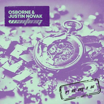 Waiting (Remix) By Osborne, Justin Novak's cover