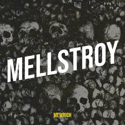 Mellstroy By MEWRICH's cover