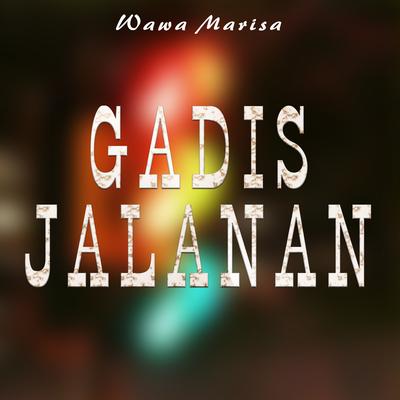 Gadis Jalanan's cover