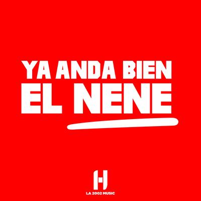 YA ANDA BIEN EL NENE (En Vivo)'s cover