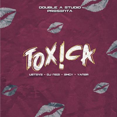 Toxica (Con Usteve, Emgy y Yaner)'s cover