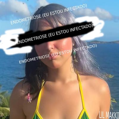 Endometriose! (Eu Estou Infectado)'s cover