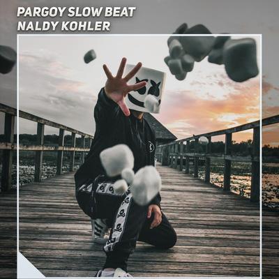Pargoy Slow Beat By NaldyKohler's cover