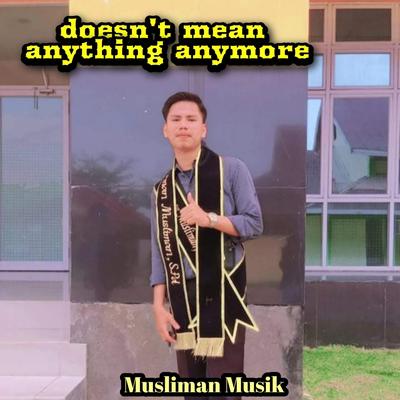 Doesn't Mean Anything Anymore's cover