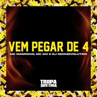 Vem Pegar de 4's cover