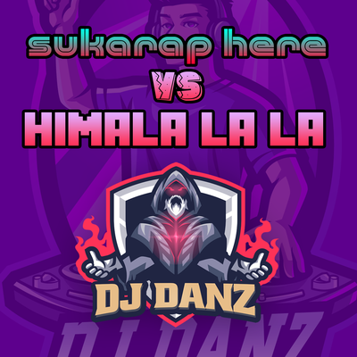 Sukarap Here vs. Himala La La (Budots)'s cover