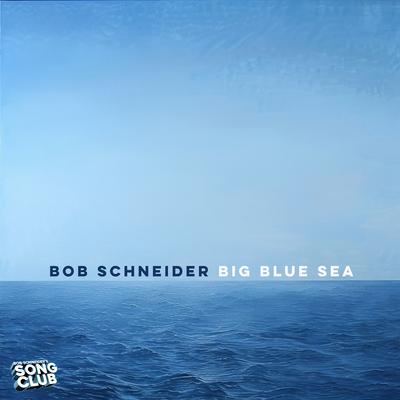 Big Blue Sea (Song Club)'s cover