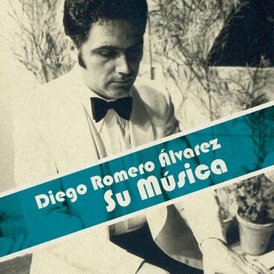 Diego Romero Álvarez, Su Música's cover