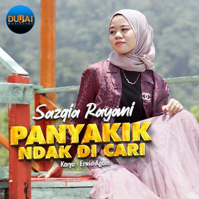 Panyakik Ndak Di Cari By Sazqia Rayani's cover