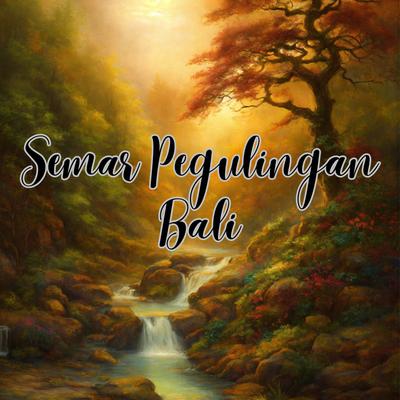 Semar Pegulingan Bali's cover