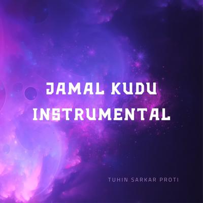 Jamal Kudu (Instrumental)'s cover