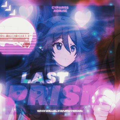 LAST PRISM By CYPARISS, KoruSe's cover