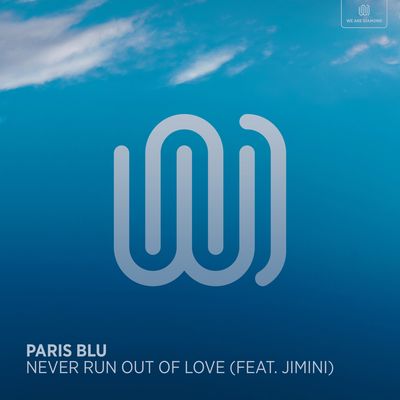 Never Run out Of Love By Paris Blu, Jimini's cover