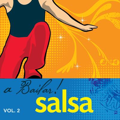 A Bailar Salsa!, Vol. 2's cover