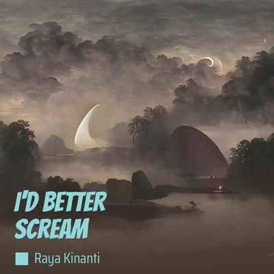 I'd better scream's cover