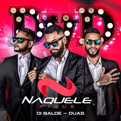 Oi Balde - Duas By Naquele Pique's cover