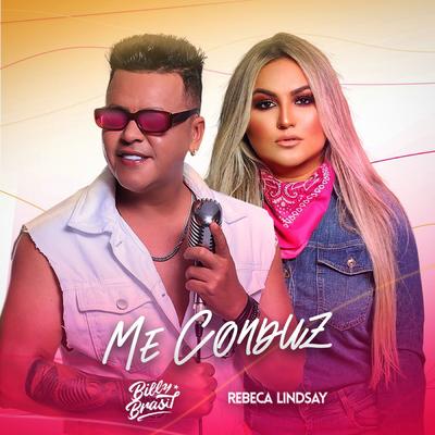 Me Conduz By Billy Brasil, Rebeca Lindsay's cover