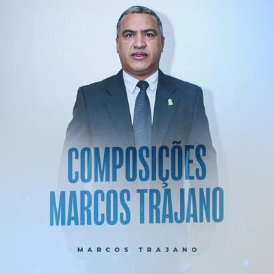 Dádiva De Deus (Composições Marcos Trajano)'s cover